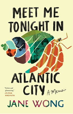 Meet Me Tonight in Atlantic City MEET ME TONIGHT IN ATLANTIC CI [ Jane Wong ]