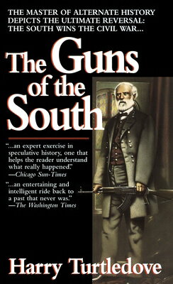 The Guns of the South: A Novel of the Civil War