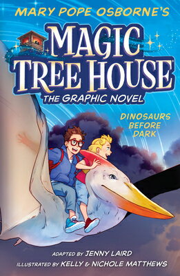 Dinosaurs Before Dark Graphic Novel DINOSAURS BEFORE DARK GRAPHIC （Magic Tree House (R)） Mary Pope Osborne