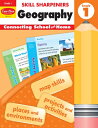 Skill Sharpeners: Geography, Grade 1 Workbook SKILL SHARPENERS GEOGRAPHY GRD （Skill Sharpeners: Geography） Evan-Moor Educational Publishers