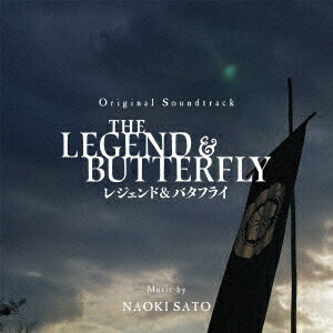 オリジナル・サウンドトラック THE LEGEND & BUTTERFLY レジェンド&バタフライ