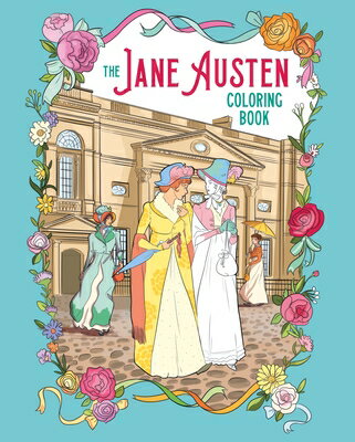 The Jane Austen Coloring Book JANE AUSTEN COLOR BK 