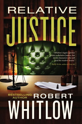Relative Justice: A Legal Suspense RELATIVE JUSTICE 