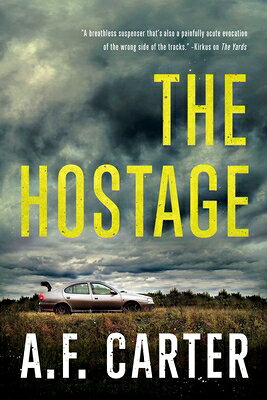 The Hostage HOSTAGE （Delia Mariola Novels） [ A. F. Carter ]