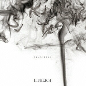 SKAM LIFE [ LIPHLICH ]
