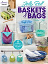 Jelly Roll Baskets & Bags JELLY ROLL BASKETS & BAGS 