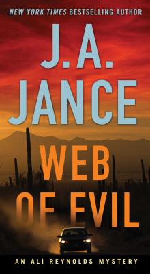 Web of Evil: A Novel of Suspense WEB OF EVIL （Ali Reynolds） [ J. A. Jance ]