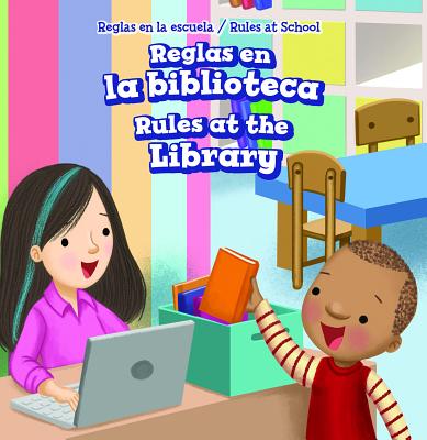 Reglas En La Biblioteca / Rules at the Library REGLAS EN LA BIBLIOTECA / RULE （Reglas En La Escuela / Rules at School） 