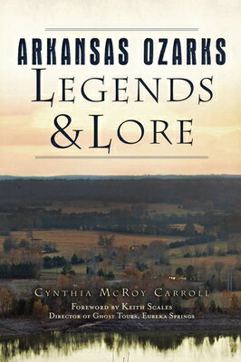Arkansas Ozarks Legends & Lore