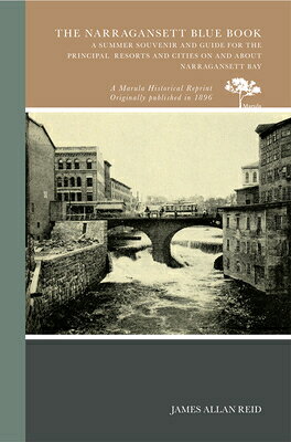 The Narragansett Blue Book: A Summer Souvenir and Guide for the Principal Resorts and Cities on and NARRAGANSETT BLUE BK 