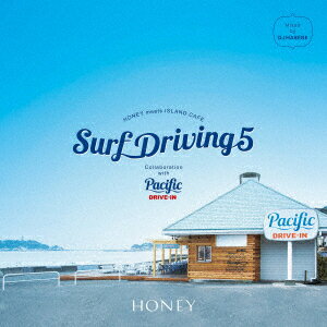 HONEY meets ISLAND CAFE SURF DRIVING 5 Collaboration with Pacific DRIVE-IN