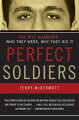 Seeing themselves as soldiers of God, the September 11, 2001, hijackers felt they were fulfilling their religious obligations. "Perfect Soldiers" traces these men's lives and the evolution of their beliefs, putting a human face on a heinous act. 8-page photo insert.