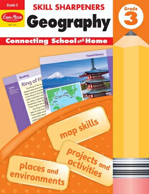 Skill Sharpeners: Geography, Grade 3 Workbook SKILL SHARPENERS GEOGRAPHY GRD （Skill Sharpeners: Geography） Evan-Moor Educational Publishers