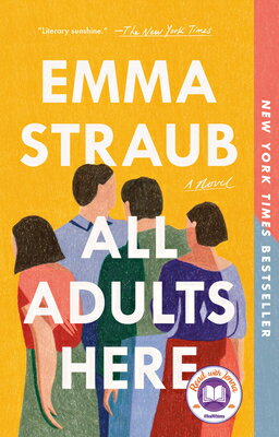 All Adults Here: A Read with Jenna Pick (a Novel) ALL ADULTS HERE [ Emma Straub ]