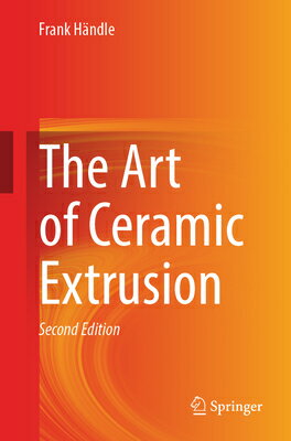 The Art of Ceramic Extrusion ART OF CERAMIC EXTRUSION SECON 