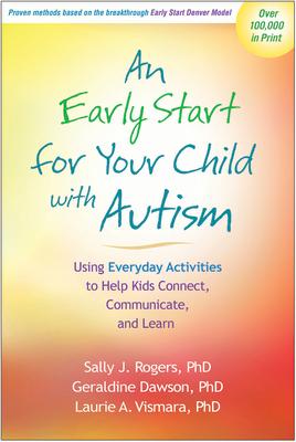 楽天楽天ブックスAn Early Start for Your Child with Autism: Using Everyday Activities to Help Kids Connect, Communica EARLY START FOR YOUR CHILD W/A [ Sally J. Rogers ]