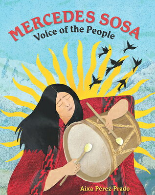 Mercedes Sosa: Voice of the People MERCEDES SOSA [ Aixa Prez-Prado ]