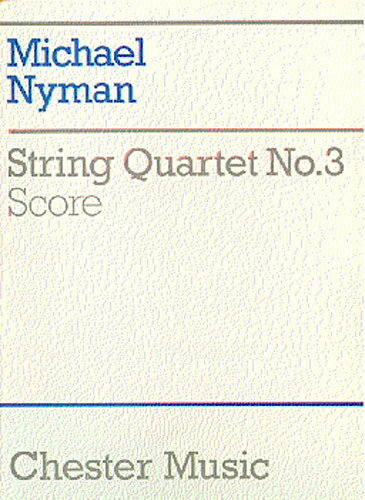 【輸入楽譜】ナイマン, Michael: 弦楽四重奏曲 第3番