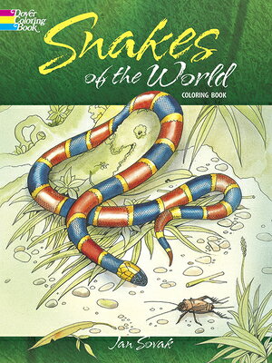 Snakes of the World Coloring Book SNAKES OF THE WORLD COLOR BK （Dover Animal Coloring Books） [ Jan Sovak ]