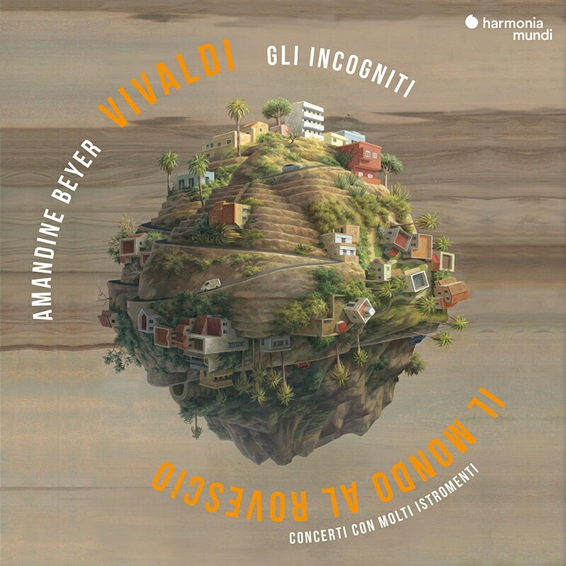 【輸入盤】さかさまの世界〜様々な楽器のための協奏曲集　アマンディーヌ・ベイエ、リ・インコーニティ