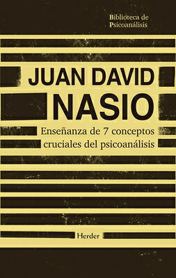 Ensenanza de 7 Conceptos Cruciales del Psicoanalisis ENSENANZA DE 7 CONCEPTOS CRUCI 