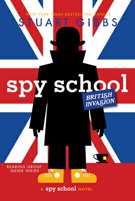Spy School British Invasion SPY SCHOOL BRITISH INVASION R/ （Spy School） [ Stuart Gibbs ]のサムネイル