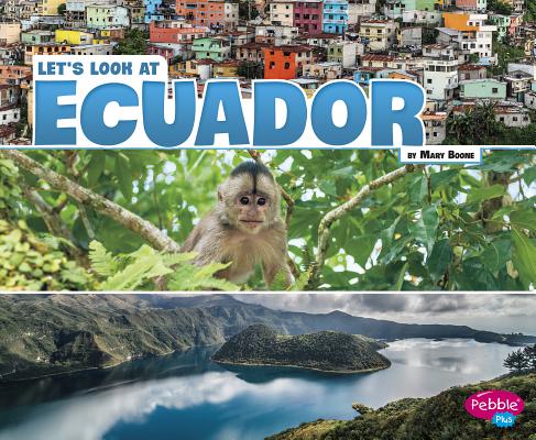 Let's Look at Ecuador LETS LOOK AT ECUADOR （Let's Look at Countries） [ Mary Boone ]