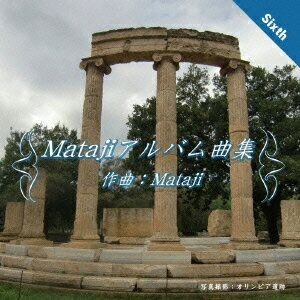 Matajiアルバム曲集6 [ Mataji ]