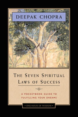 The Seven Spiritual Laws of Success: A Pocketbook Guide to Fulfilling Your Dreams 7 SPIRITUAL LAWS OF SUCCESS ON [ Deepak Chopra ]