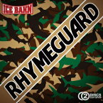 RHYME GUARD(CD+DVD) [ ICE BAHN ]