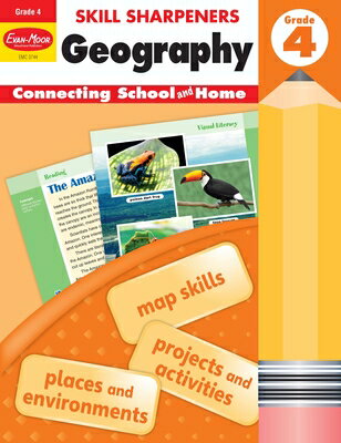 Skill Sharpeners: Geography, Grade 4 Workbook SKILL SHARPENERS GEOGRAPHY GRD （Skill Sharpeners: Geography） Evan-Moor Educational Publishers