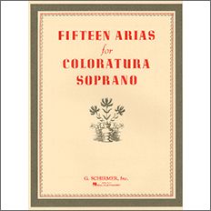 【輸入楽譜】コロラトゥーラ・ソプラノのための15のアリア集