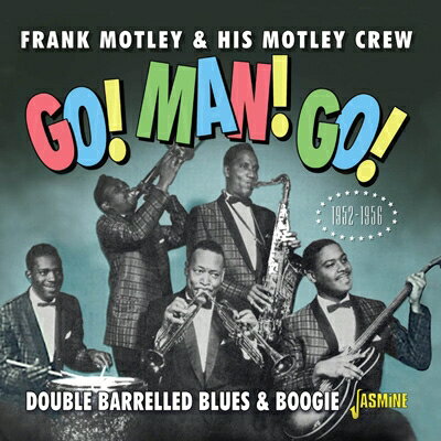 【輸入盤】Go! Man! Go! - Double Barrelled Blues & Boogie, 1952-1956