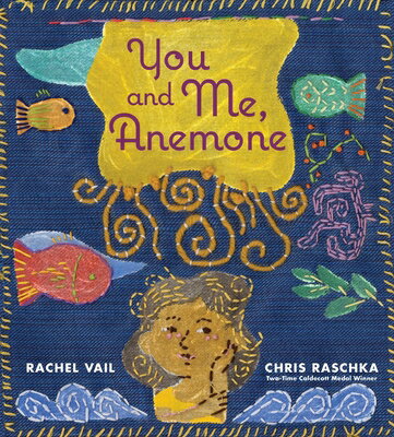 You and Me, Anemone: A Story about Friendship and Personal Space YOU & ME ANEMONE [ Rachel Vail ]