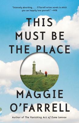 This Must Be the Place THIS MUST BE THE PLACE （Vintage Contemporaries） [ Maggie O'Farrell ]
