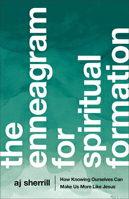 The Enneagram for Spiritual Formation: How Knowing Ourselves Can Make Us More Like Jesus ENNEAGRAM FOR SPIRITUAL FORMAT 