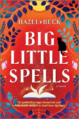 Big Little Spells: A Witchy Romantic Comedy BIG LITTLE SPELLS ORIGINAL/E （Witchlore） 