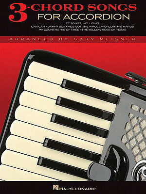 3-Chord Songs for Accordion 3-CHORD SONGS FOR ACCORDION [ Hal Leonard Corp ]