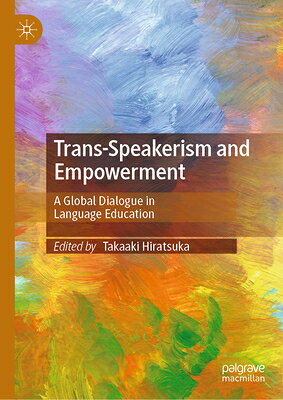Trans-Speakerism and Empowerment: A Global Dialogue in Language Education TRANS-SPEAKERISM & EMPOWERMENT 