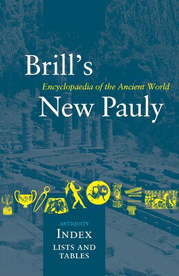 Brill 039 s New Pauly, Antiquity, Index BRILLS NEW PAULY ANTIQUITY IND （Brill 039 s New Pauly） Hubert Cancik