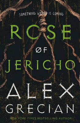 Rose of Jericho ROSE OF JERICHO [ Alex Grecian ]
