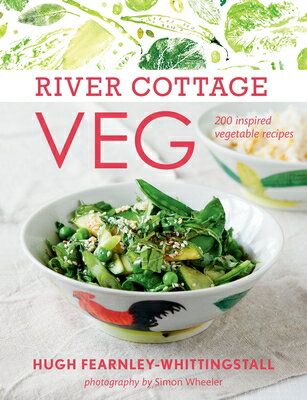 楽天楽天ブックスRiver Cottage Veg: 200 Inspired Vegetable Recipes [A Cookbook] RIVER COTTAGE VEG [ Hugh Fearnley-Whittingstall ]