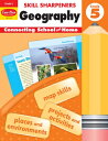 Skill Sharpeners: Geography, Grade 5 Workbook SKILL SHARPENERS GEOGRAPHY GRD （Skill Sharpeners: Geography） Evan-Moor Educational Publishers