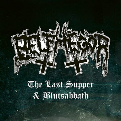 【輸入盤】The Last Supper / Blutsabbath