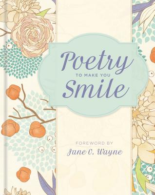 Poetry to Make You Smile POETRY TO MAKE YOU SMILE [ Jane O. Wayne ]