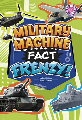 Military Machine Fact Frenzy! MILITARY MACHINE FACT FRENZY （Brain Candy Books: Fact Frenzy） [ Cari Meister ]