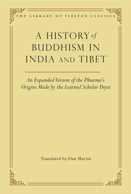 A History of Buddhism in India and Tibet: An Expanded Version of the Dharma's Origins Made by the Le