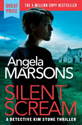 Silent Scream SILENT SCREAM （Detective Kim Stone） [ Angela Marsons ]