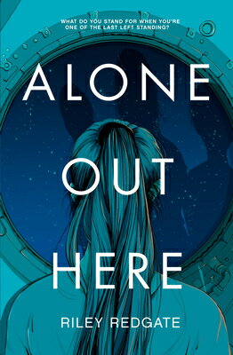 Alone Out Here [ Riley Redgate ]