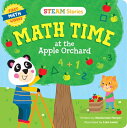 ŷ֥å㤨Steam Stories Math Time at the Apple Orchard! (First Math Words: First Math Words STEAM STORIES MATH TIME AT THE Steam Stories [ MacKenzie Harper ]פβǤʤ1,267ߤˤʤޤ